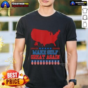 Premium Welcome To America Make Gulf Great Again T-Shirt