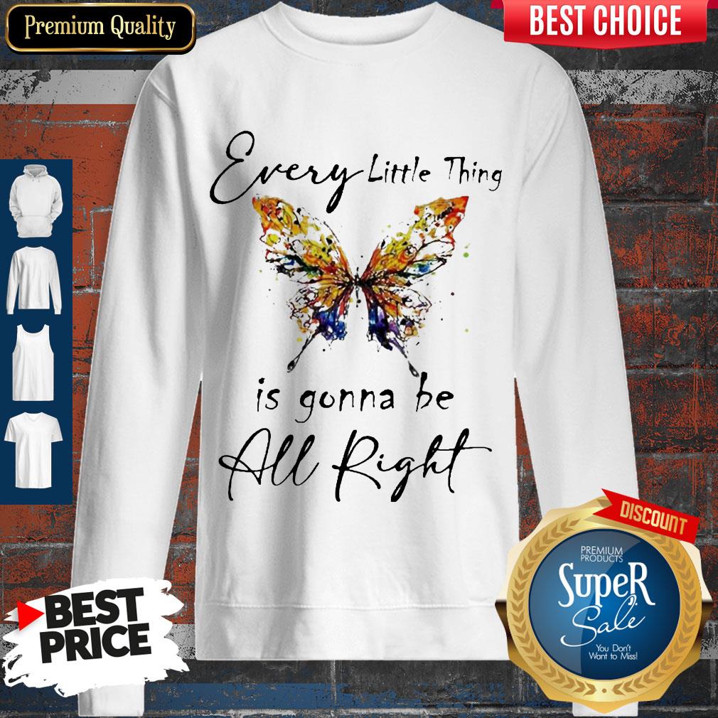 Butterfly Every Little Thing Is Gonna Be Alright Shirt - Image 3