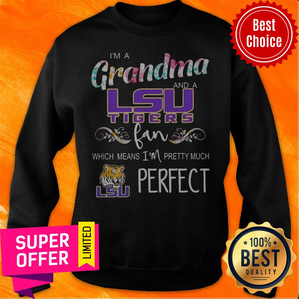 Official I’m A Grandma And A LSU Tigers Fan Which Means I’m Pretty Much Perfect Shirt - Image 5