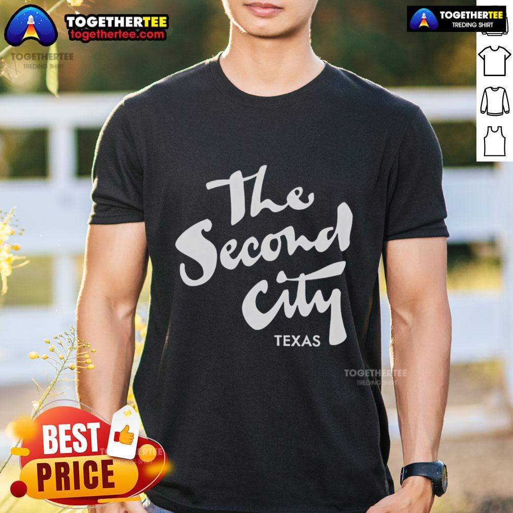Pretty The Second City Texas T-Shirt