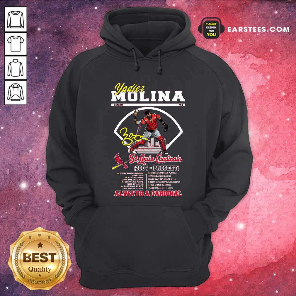 Nice Yadier Molina St Louis Cardinals 2004 Present Always A Cardinal Shirt - Image 2