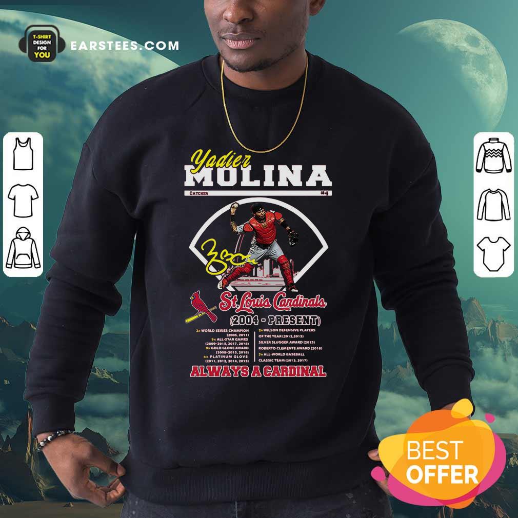 Nice Yadier Molina St Louis Cardinals 2004 Present Always A Cardinal Shirt - Image 5