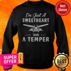 Alternative view of Official I’m Just A Sweetheart With A Teamper Shirt