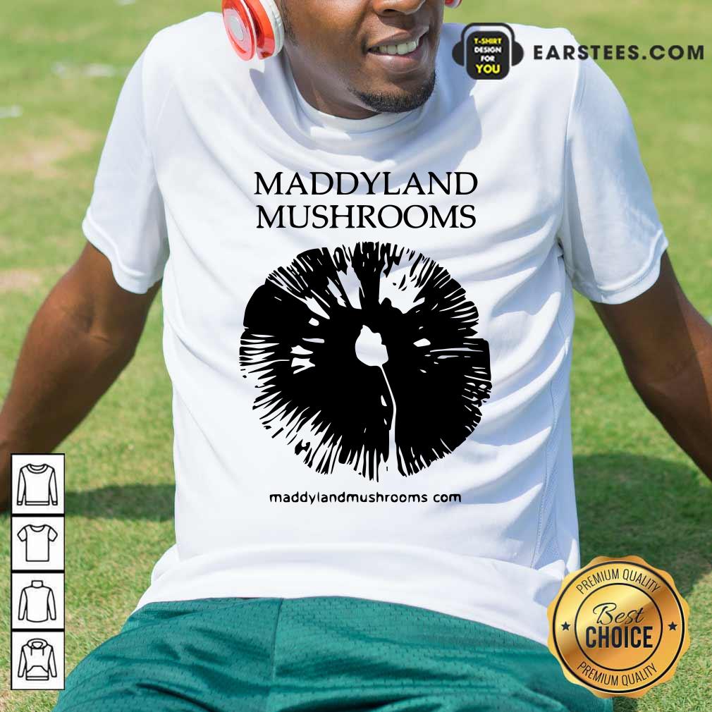 Premium Maddyland Mushrooms With Black Image Shirt