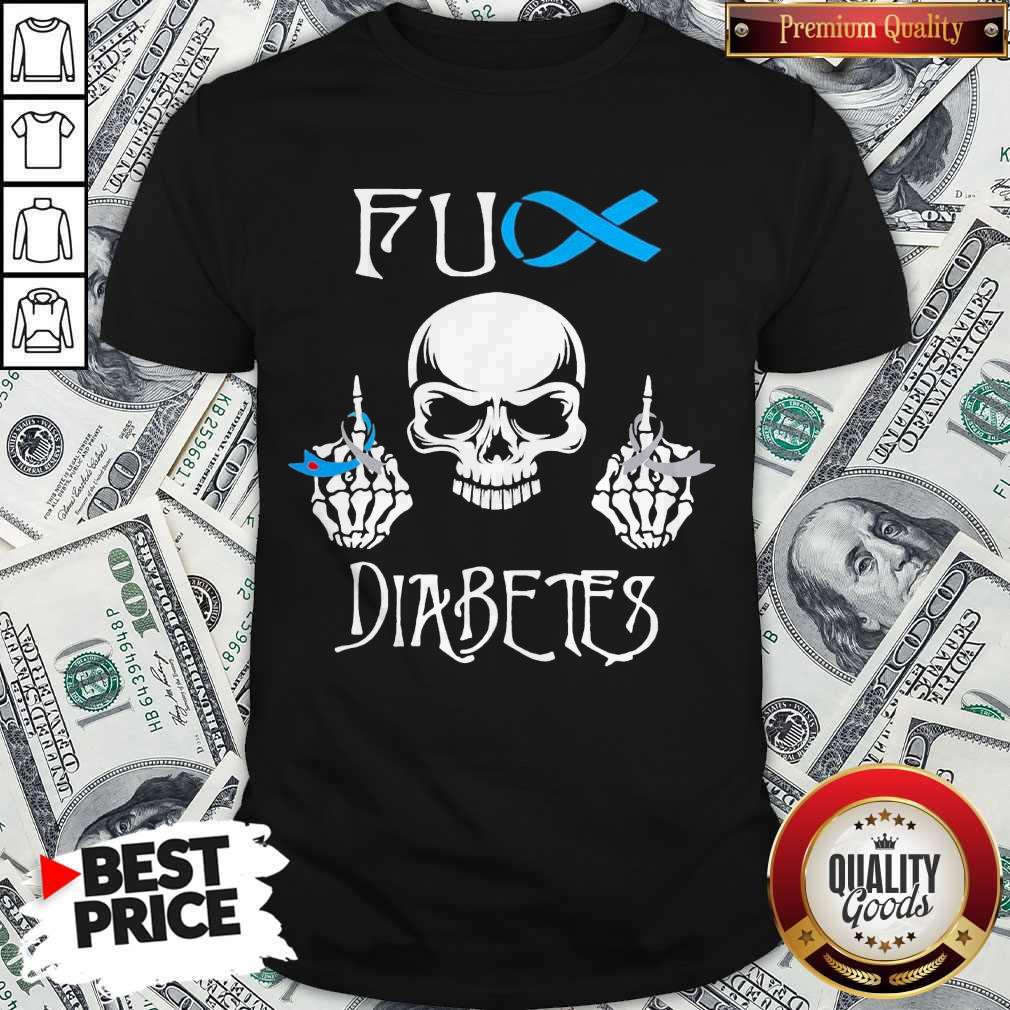 Original Skull Fuck Diabetes Shirt
