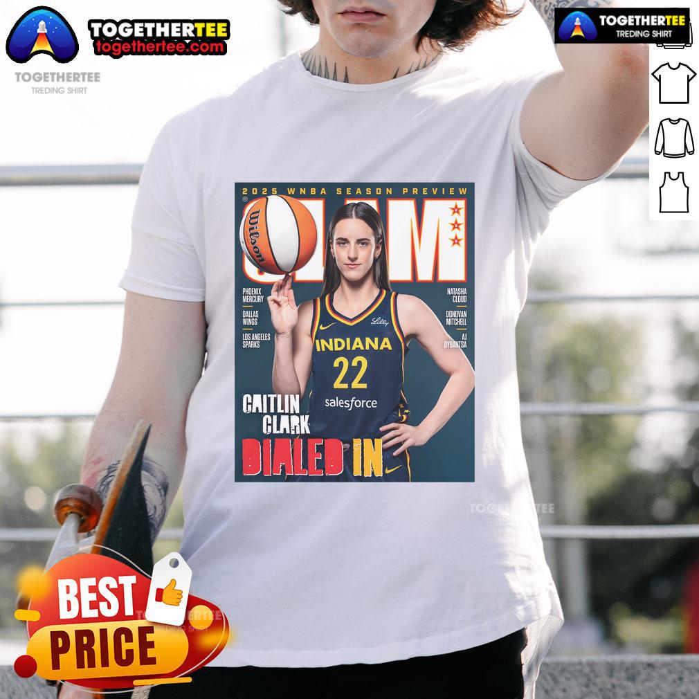 Official Slam 2025 WNBA Season Preview Caitlin Clark Dialed In T-Shirt