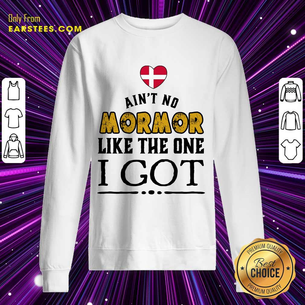 Hot Ain’t No Mormor Like The One I Got Shirt - Image 3
