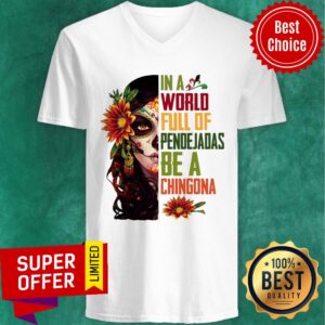 Alternative view of Sugar Skull Girl In A World Full Of Pendejadas Be A Chingona Flower Shirt