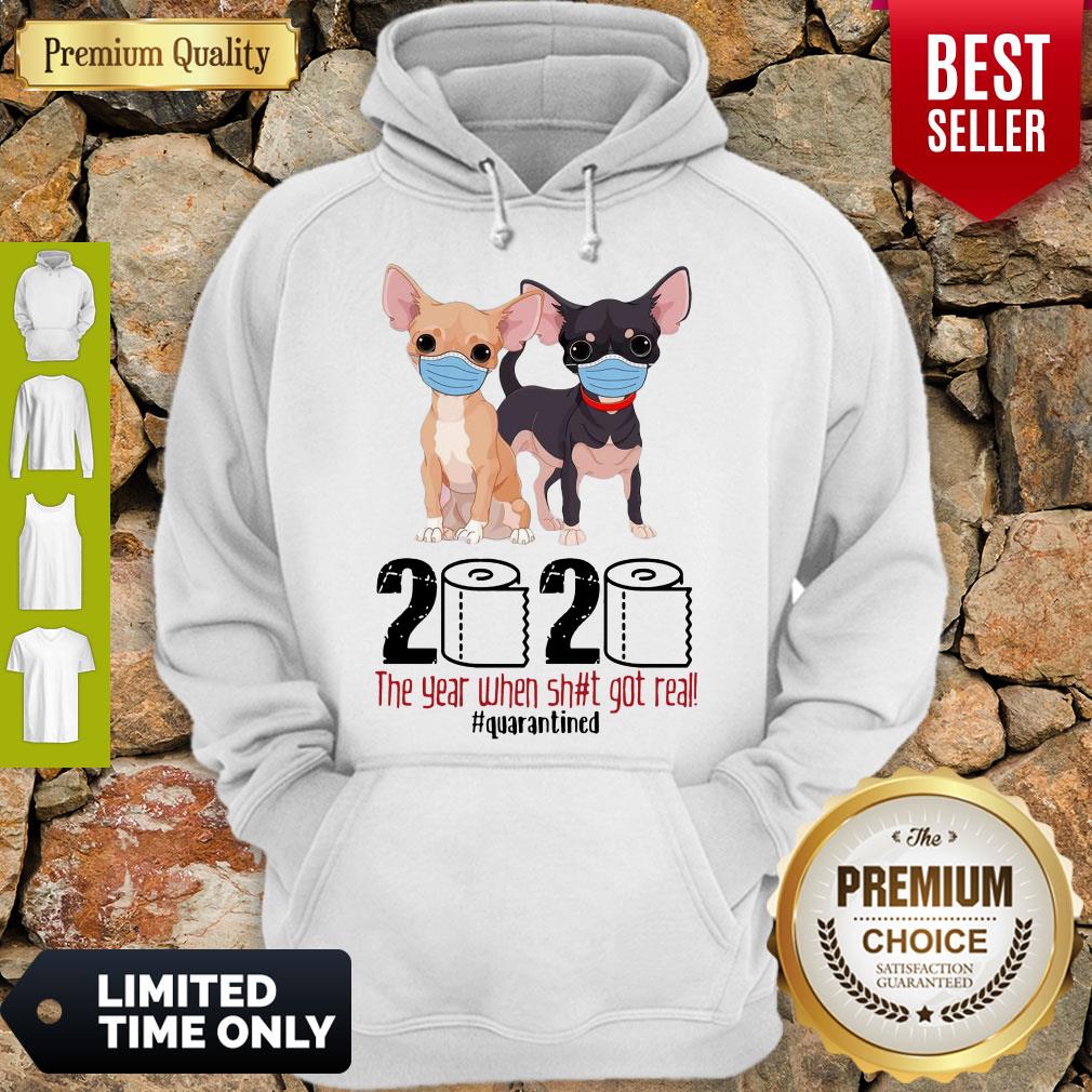 Cute Chihuahua Face Mask 2020 The Year When Shit Got Real Quarantined Shirt - Image 2