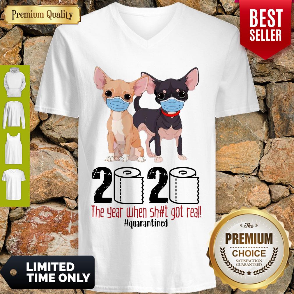 Cute Chihuahua Face Mask 2020 The Year When Shit Got Real Quarantined Shirt - Image 5