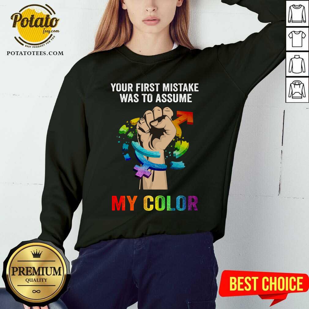 LGBT First Mistake Was To Assume My Color Shirt - Image 5