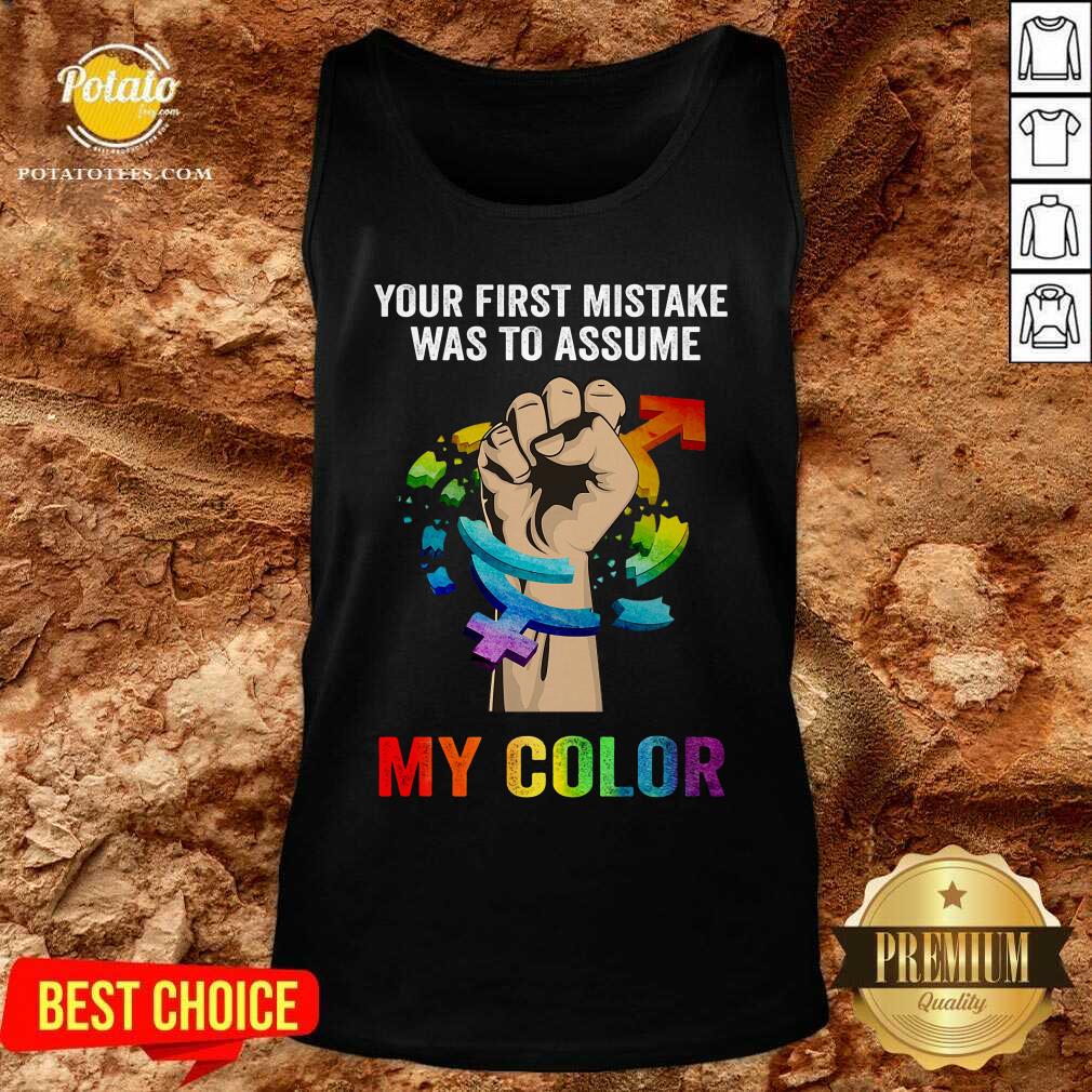 LGBT First Mistake Was To Assume My Color Shirt - Image 4