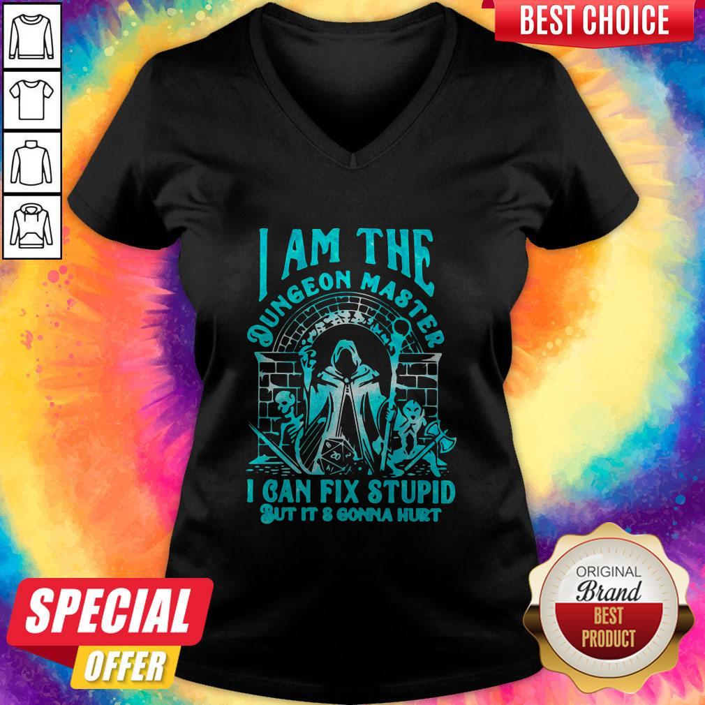 I Am The Dungeon Master I Can’t Fix Stupid But Its Gonna Hurt Shirt - Image 2