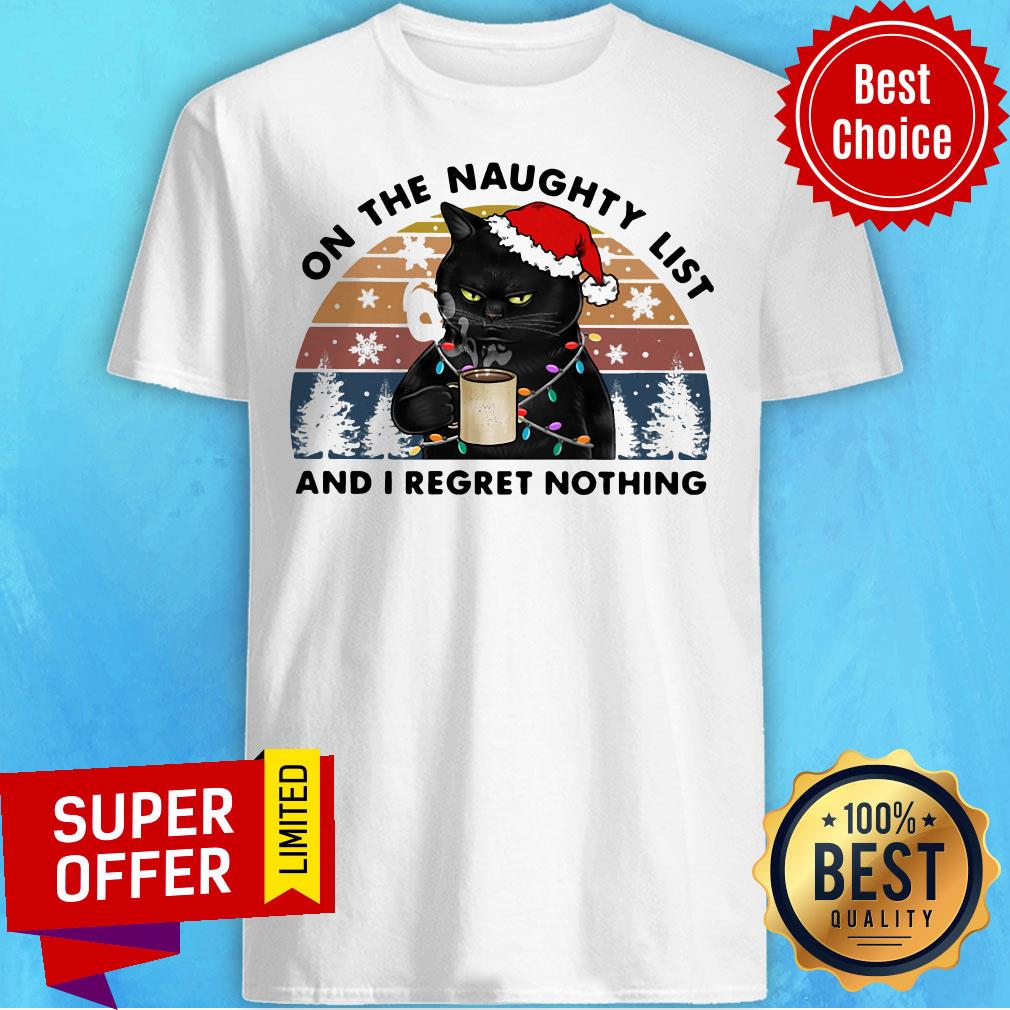 Premium Santa Black Cat On The Naughty List And I Regret Nothing Vintage Shirt
