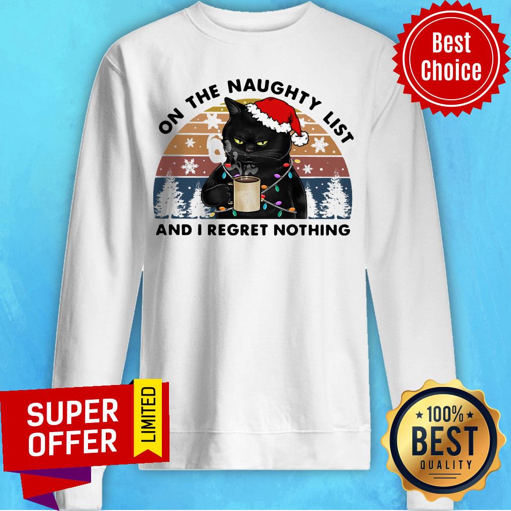 Premium Santa Black Cat On The Naughty List And I Regret Nothing Vintage Shirt - Image 4