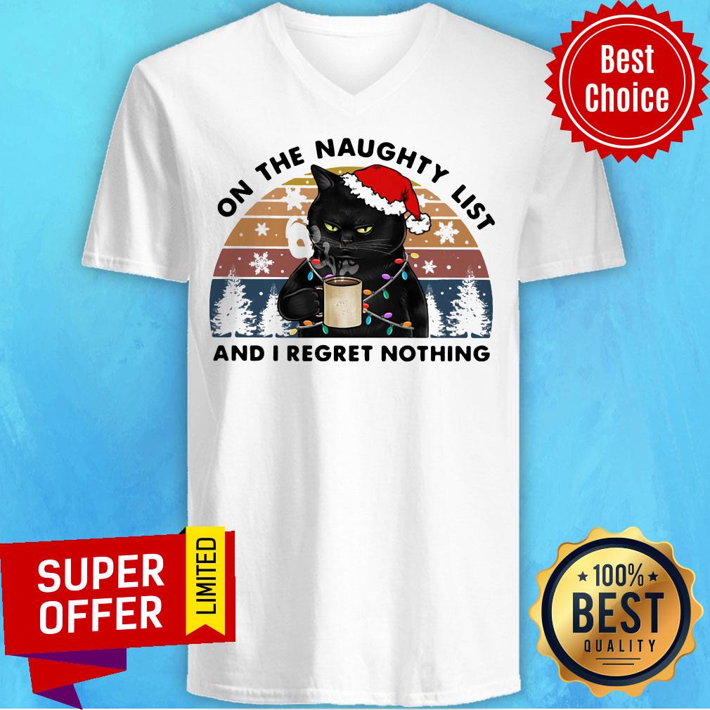 Premium Santa Black Cat On The Naughty List And I Regret Nothing Vintage Shirt - Image 5