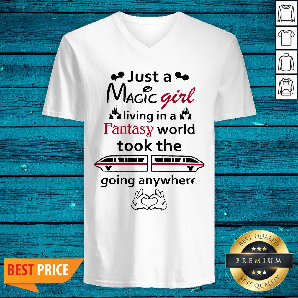 Just A Magic Girl Living In A Fantasy World Took The Going Anywhere Shirt - Image 4
