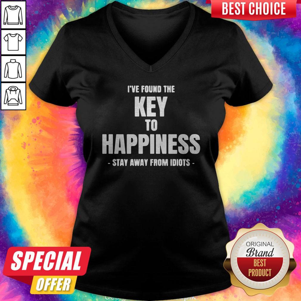 Top I’ve Found The Key To Happiness Stay Away From Idiots Shirt - Image 2