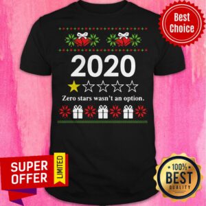 Nice 2020 Zero Stars Wasn’t An Option Ugly Christmas Shirt