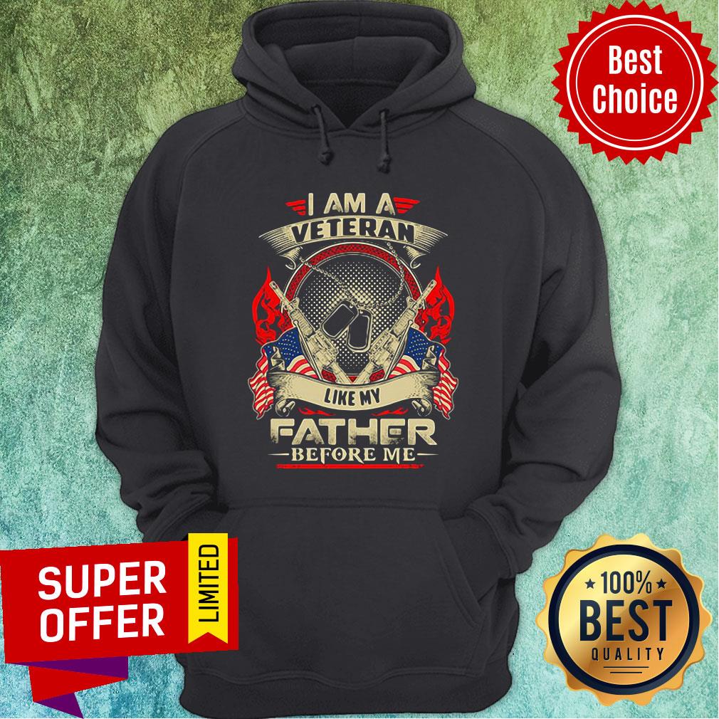 Top I Am A Veteran Like My Father Before Me Shirt - Image 2