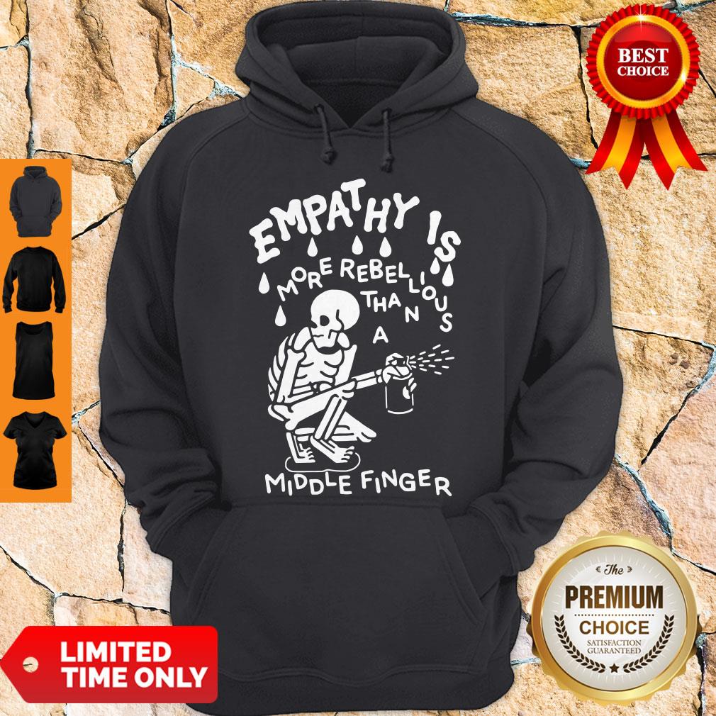 Original Empathy Is More Rebellious Shirt - Image 5