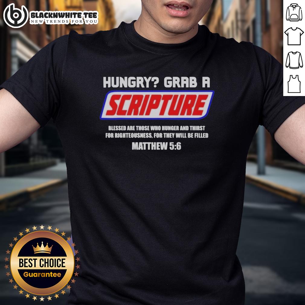 Hot Hungry Grab A Scripture Christian T-Shirt