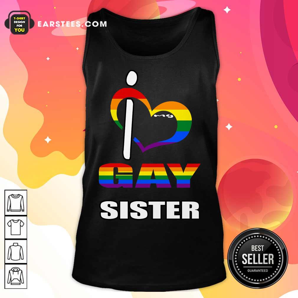 Nice I Love My Gay Sister LGBT Shirt - Image 2