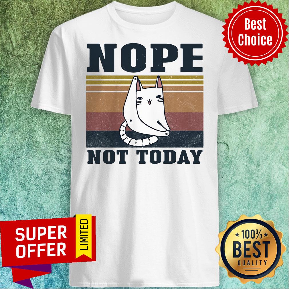 Premium Cat Nope Not Today Vintage Shirt