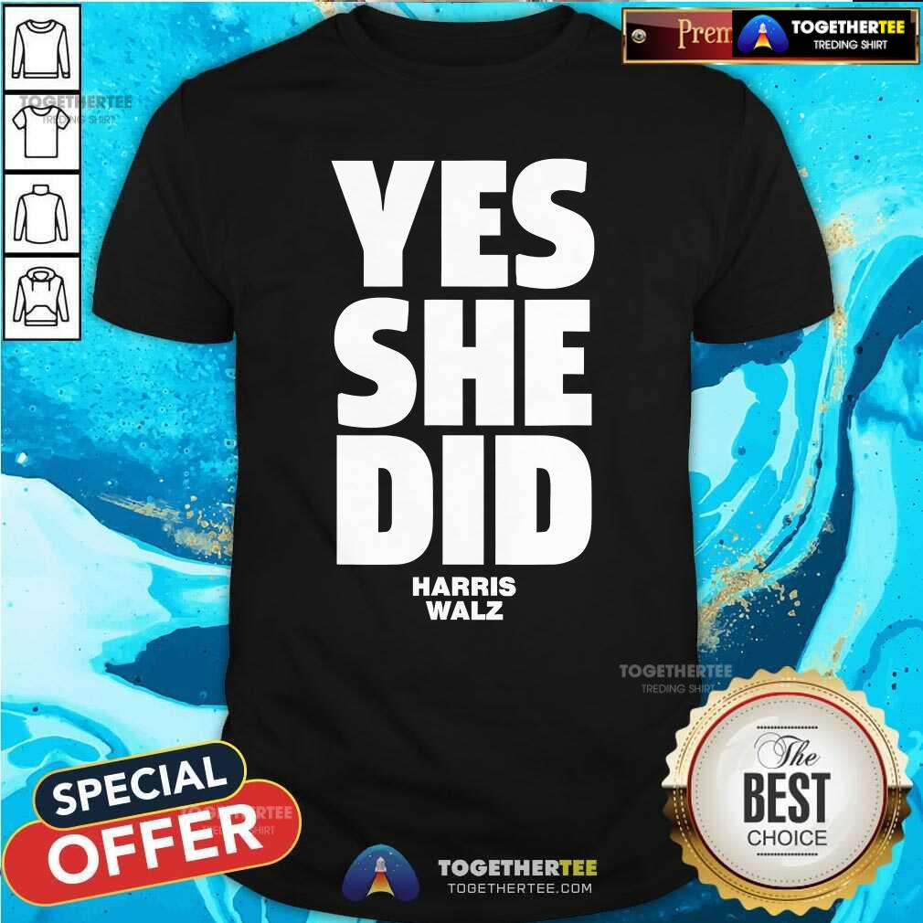 Premium Yes She Can And Yes She Did Harris Walz T-Shirt
