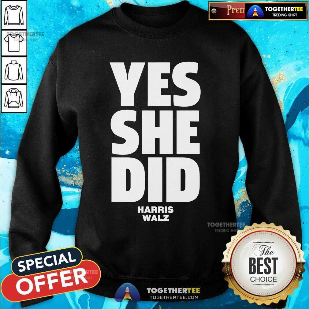 Premium Yes She Can And Yes She Did Harris Walz T-Shirt - Image 2
