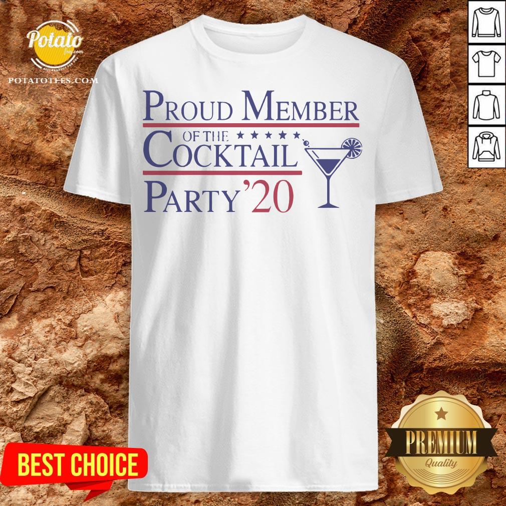 Proud Member Of The Cocktail Party 2020 Shirt
