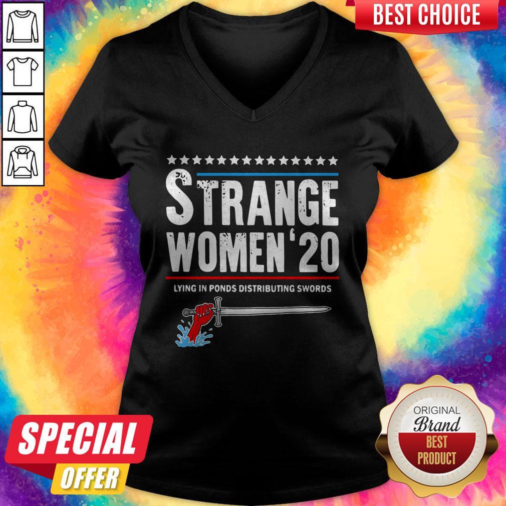 Funny Strange Women 2020 Lying In Ponds Distributing Swords Shirt - Image 4