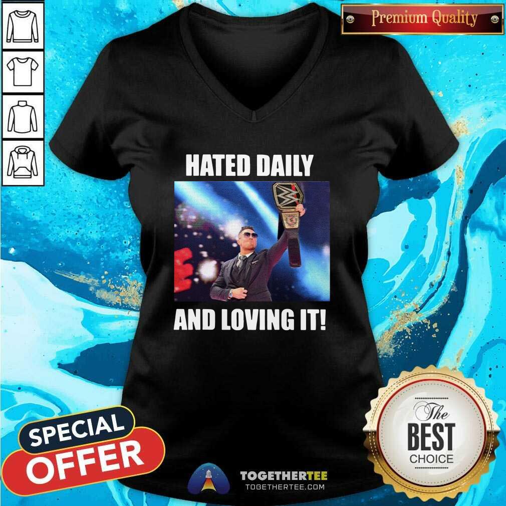 Top Hated Daily And Loving It Shirt - Image 2