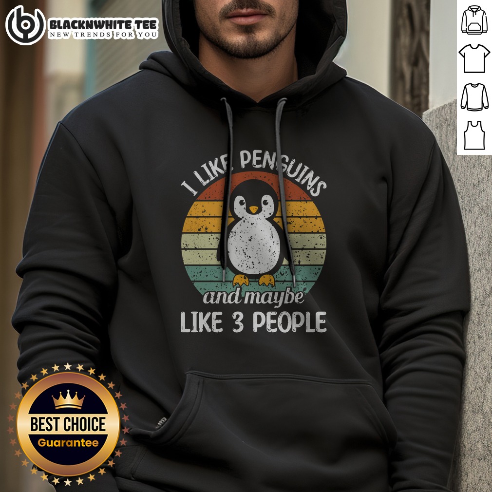 Nice I Like Penguins And Maybe Like 3 People Shirt - Image 2