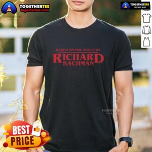Official Based On A Novel By Richard Bachman T-Shirt