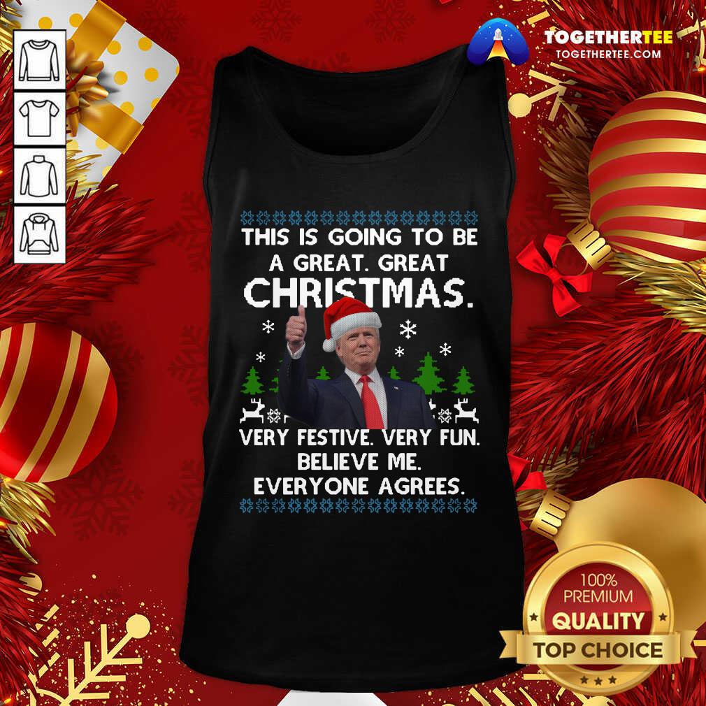 Great Donald Trump This Is Going To Be A Great Great Christmas Shirt - Image 3