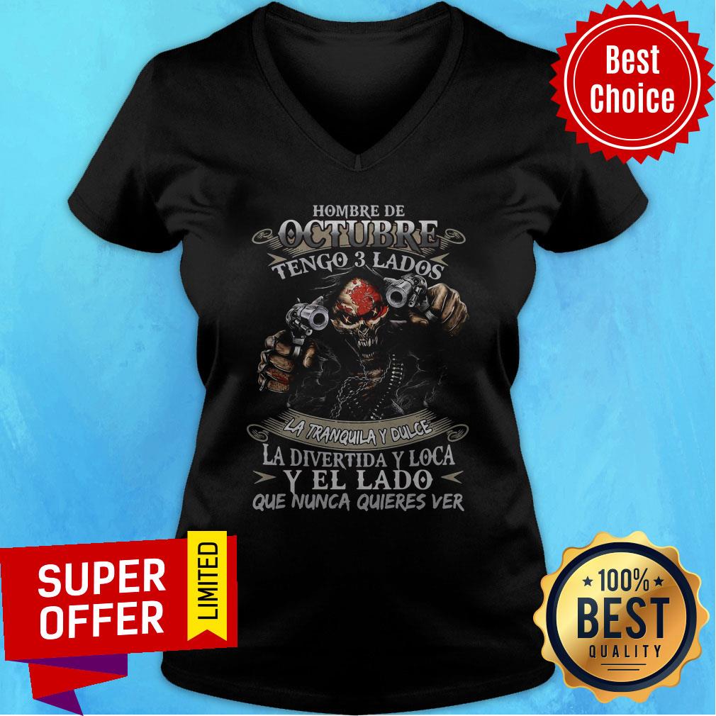 Hombre De Octubre Tengo 3 Lados La Tranquila Dulce La Divertida Y Loca Shirt - Image 4