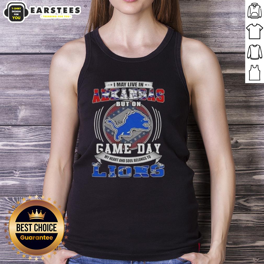 Top I May Live In Arkansas But On Game Day Detroit Lions Football T-Shirt - Image 4