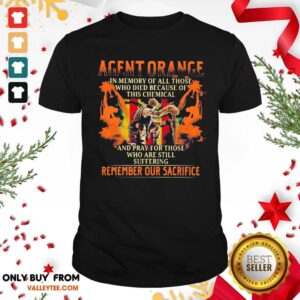 Top Agent Orange In Memory Of All Those Who Died Because Of This Chemical Shirt