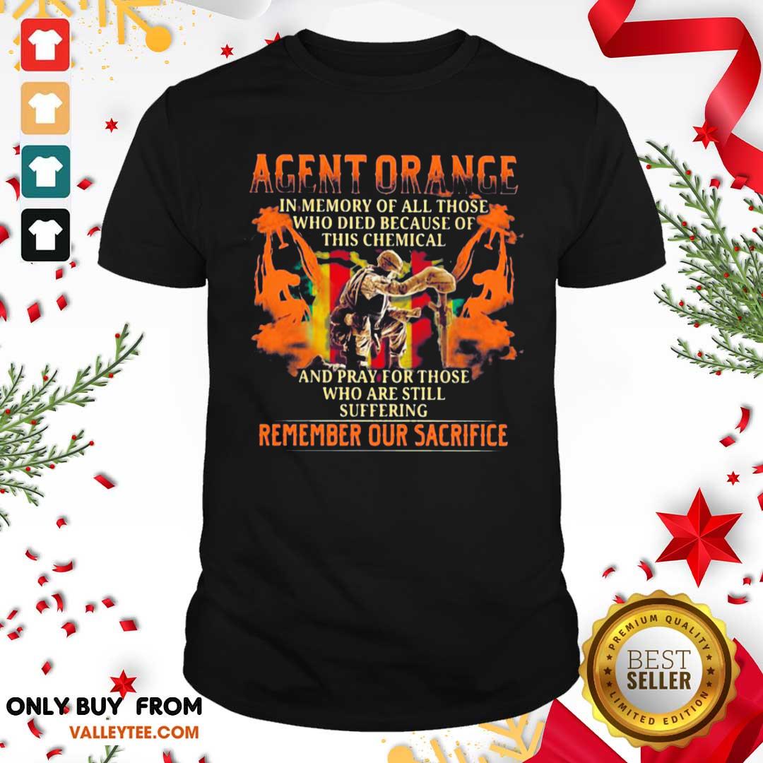 Top Agent Orange In Memory Of All Those Who Died Because Of This Chemical Shirt
