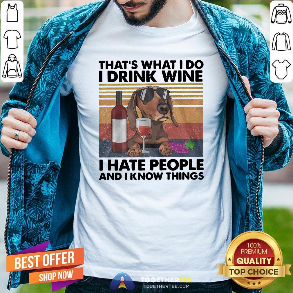 Top That's What I Do I Drink Wine I Hate People Shirt