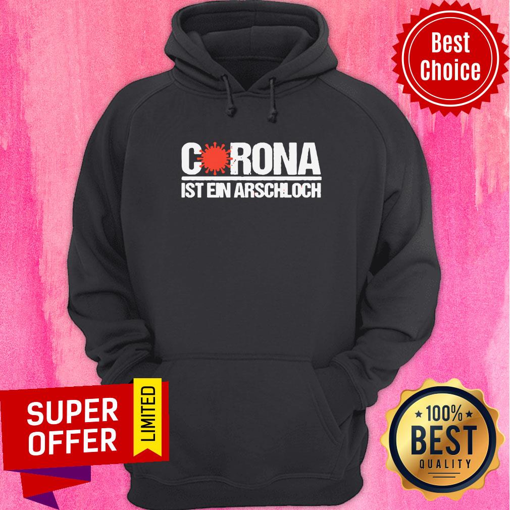 Awesome Corona Ist Ein Arschloch Shirt - Image 2