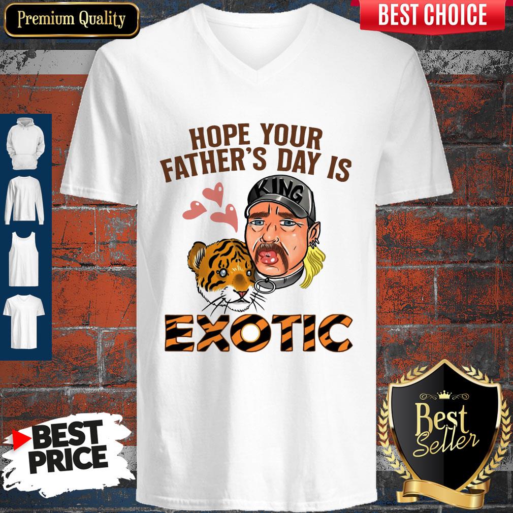 Nice Hope Your Father’s Day Is Exotic Shirt - Image 3