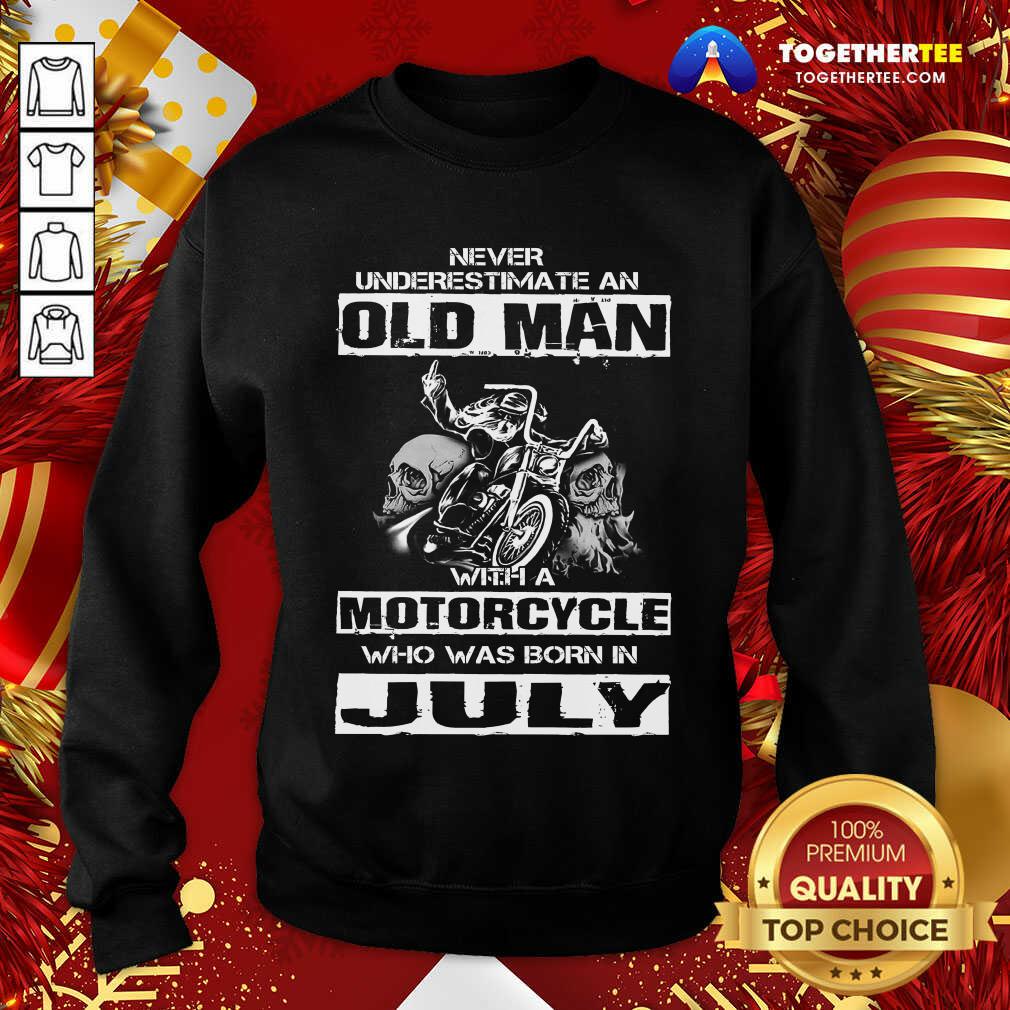 Top Never Underestimate An Old Man With A Motocycle Who Was Born In July Shirt - Image 4
