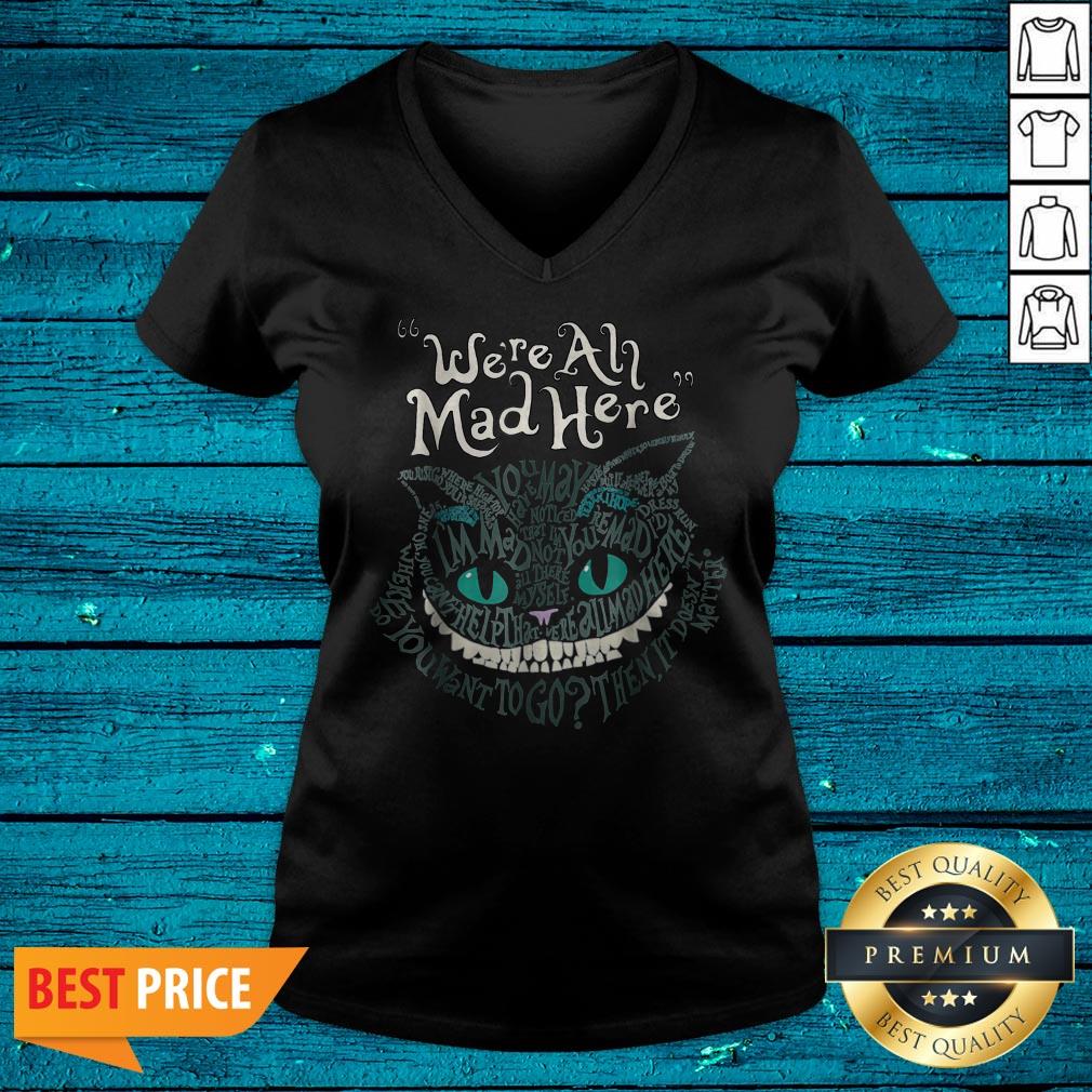 Cheshire Alice Cat We'Re All Mad Here Wonderland Halloween Shirt - Image 3