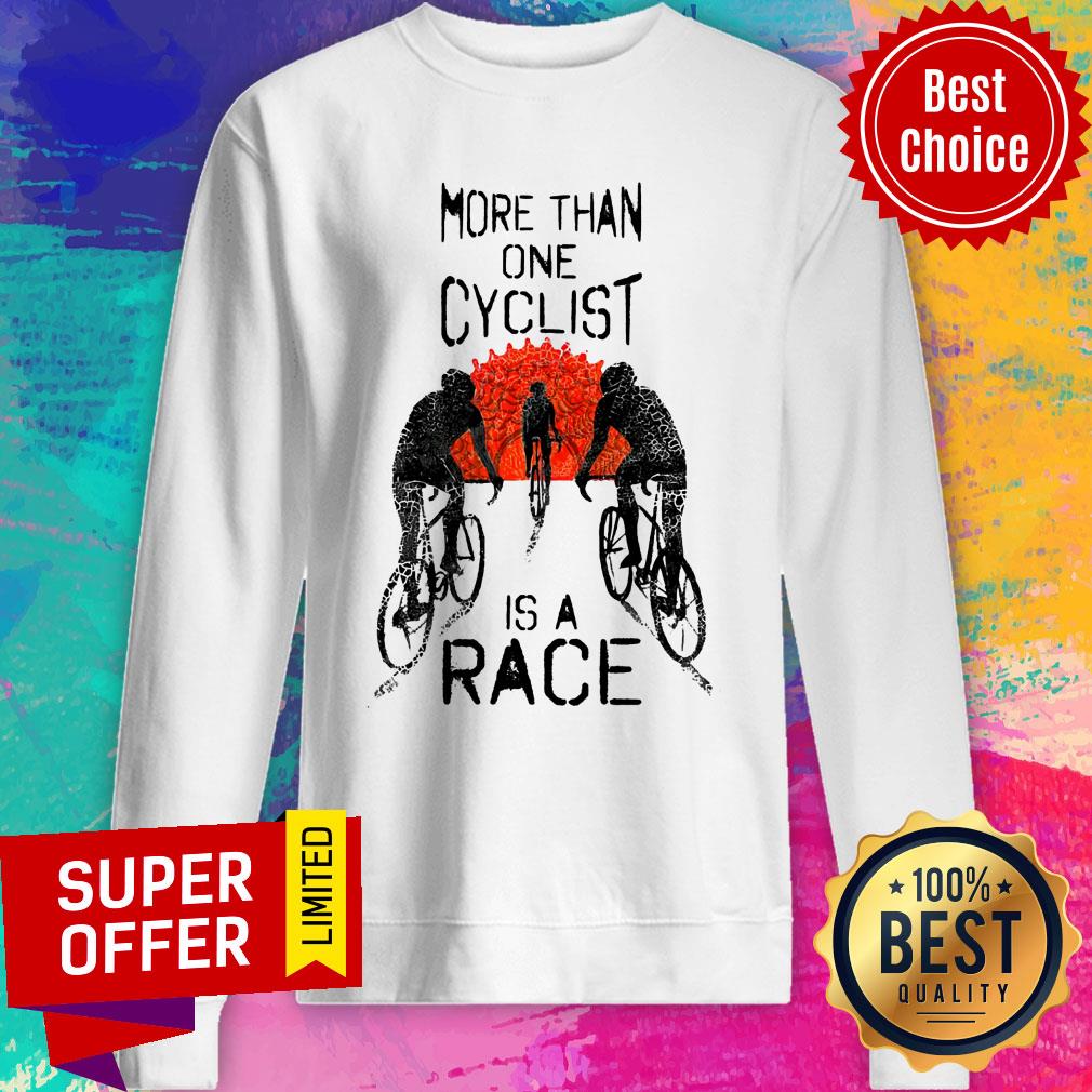 Cycling More Than One Cyclist Is A Race Shirt - Image 5