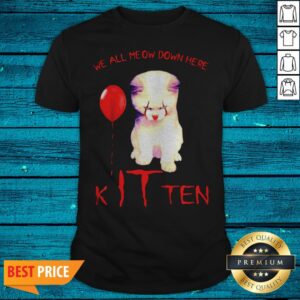 Top We All Meow Down Here Kitten Shirt
