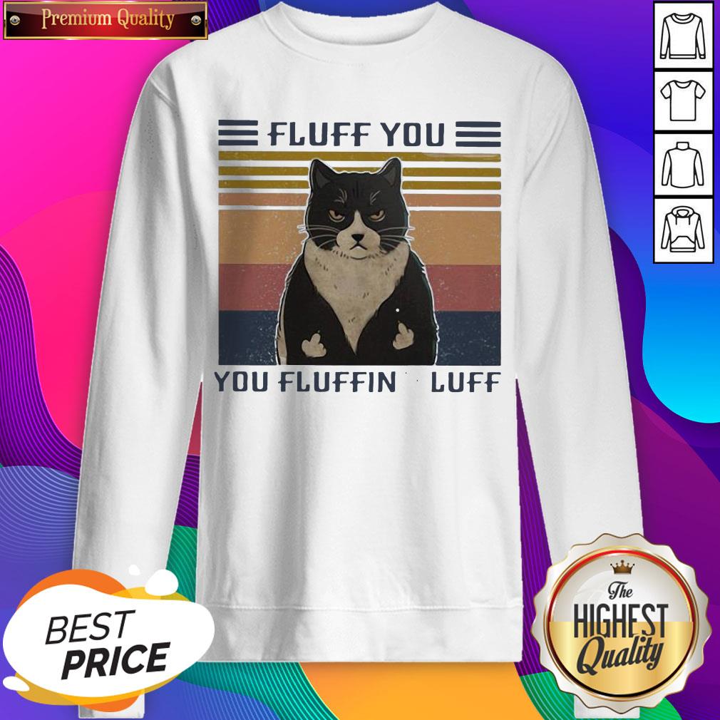 Good Fluff You You Fluffin’ Fluff Vintage Shirt - Image 4