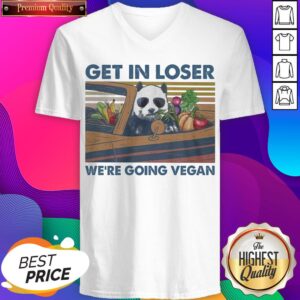 Alternative view of Hot Get In Loser We’re Going Vegan Vintage Shirt