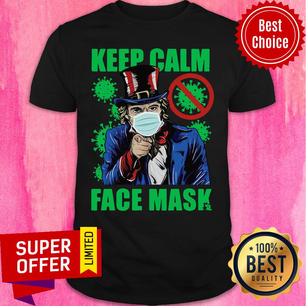 Awesome Uncle Sam Keep Calm Face Mask St Patrick’s Day Shirt